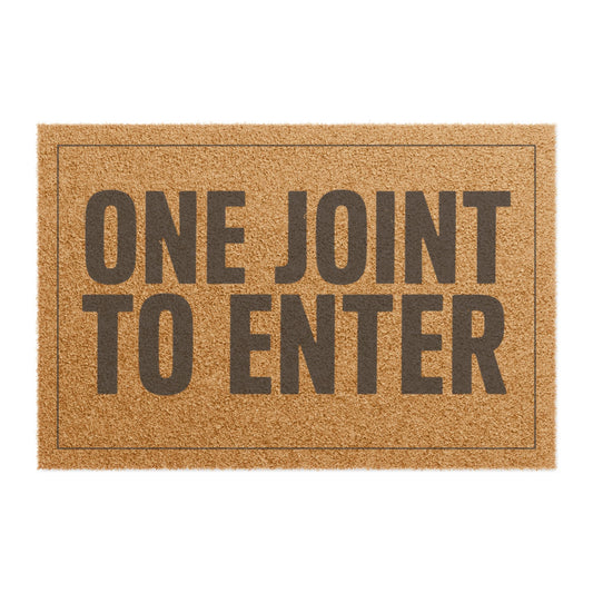 Top view of the One Joint to Enter coir doormat, dark lettering inside a thin border on natural tan fiber