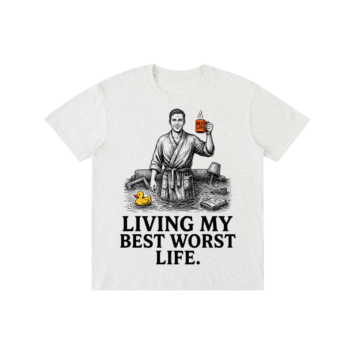 Flower Gray cotton crewneck t-shirt with a vintage illustration of a smiling man in a bathrobe raising a mug in a flooded room beside a rubber duck above bold Living my best worst life text on the front