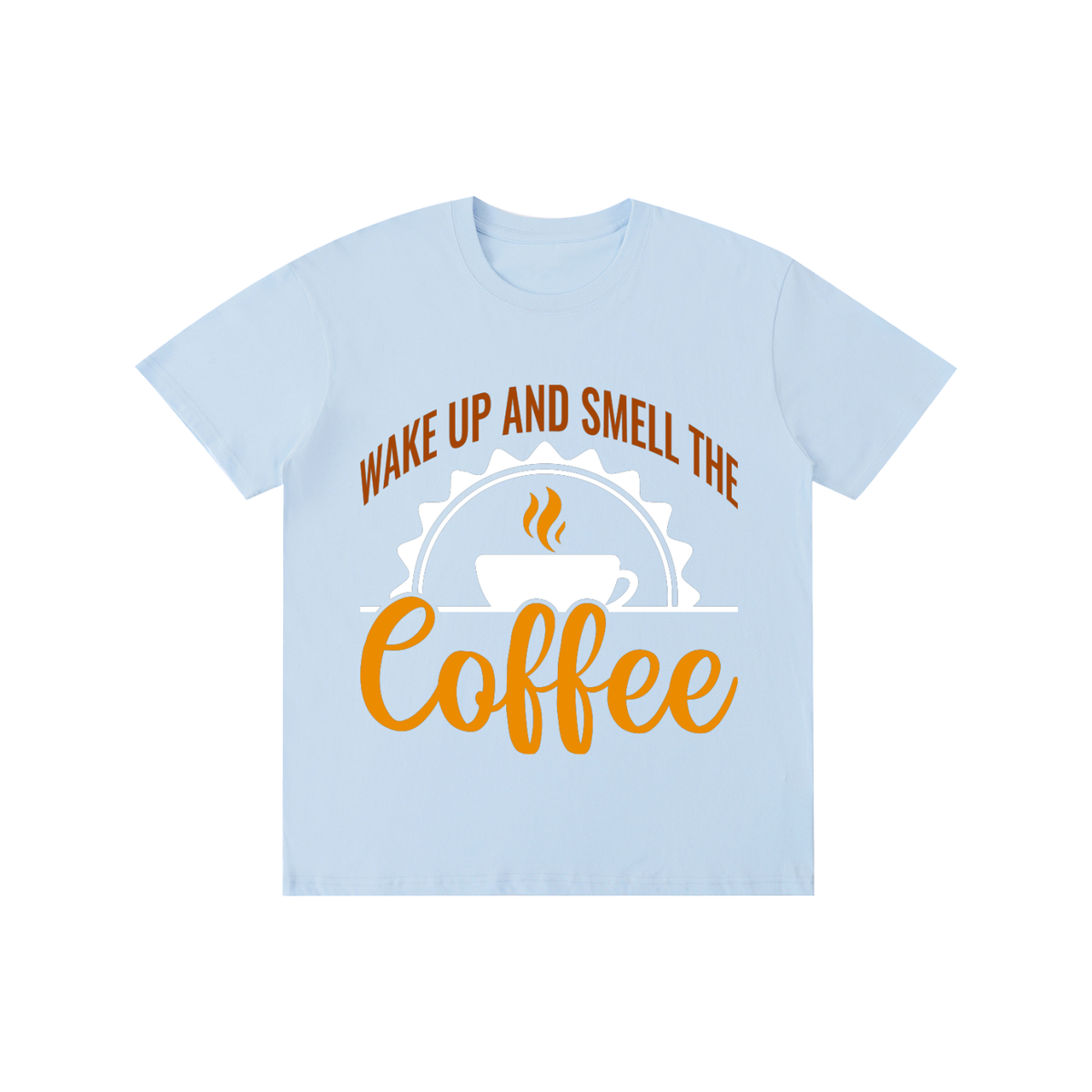 Sky Blue cotton crewneck t-shirt with a rust brown Wake up and smell the coffee design with a white coffee cup and orange cursive Coffee on the front