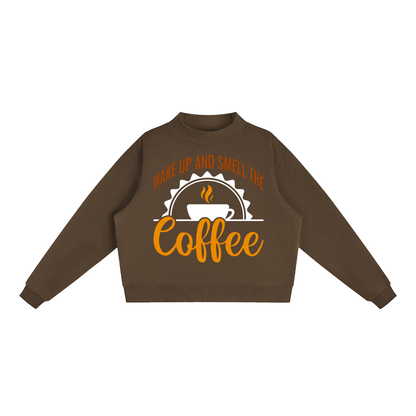 Brown oversized fleece mock neck sweatshirt with a rust brown Wake up and smell the coffee design with a white coffee cup and orange cursive Coffee on the front