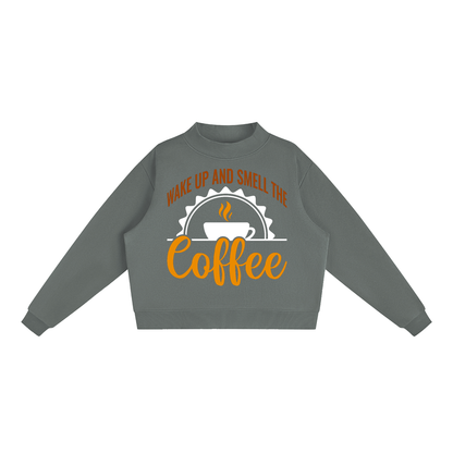 Dark Gray oversized fleece mock neck sweatshirt with a rust brown Wake up and smell the coffee design with a white coffee cup and orange cursive Coffee on the front