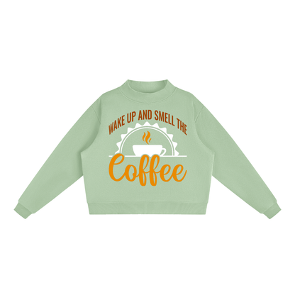 Mint Green oversized fleece mock neck sweatshirt with a rust brown Wake up and smell the coffee design with a white coffee cup and orange cursive Coffee on the front