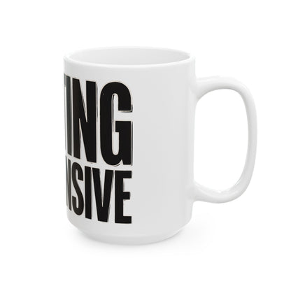 Funny coffee mug printed with "EXISTING IS EXPENSIVE", 15 oz size, right side view