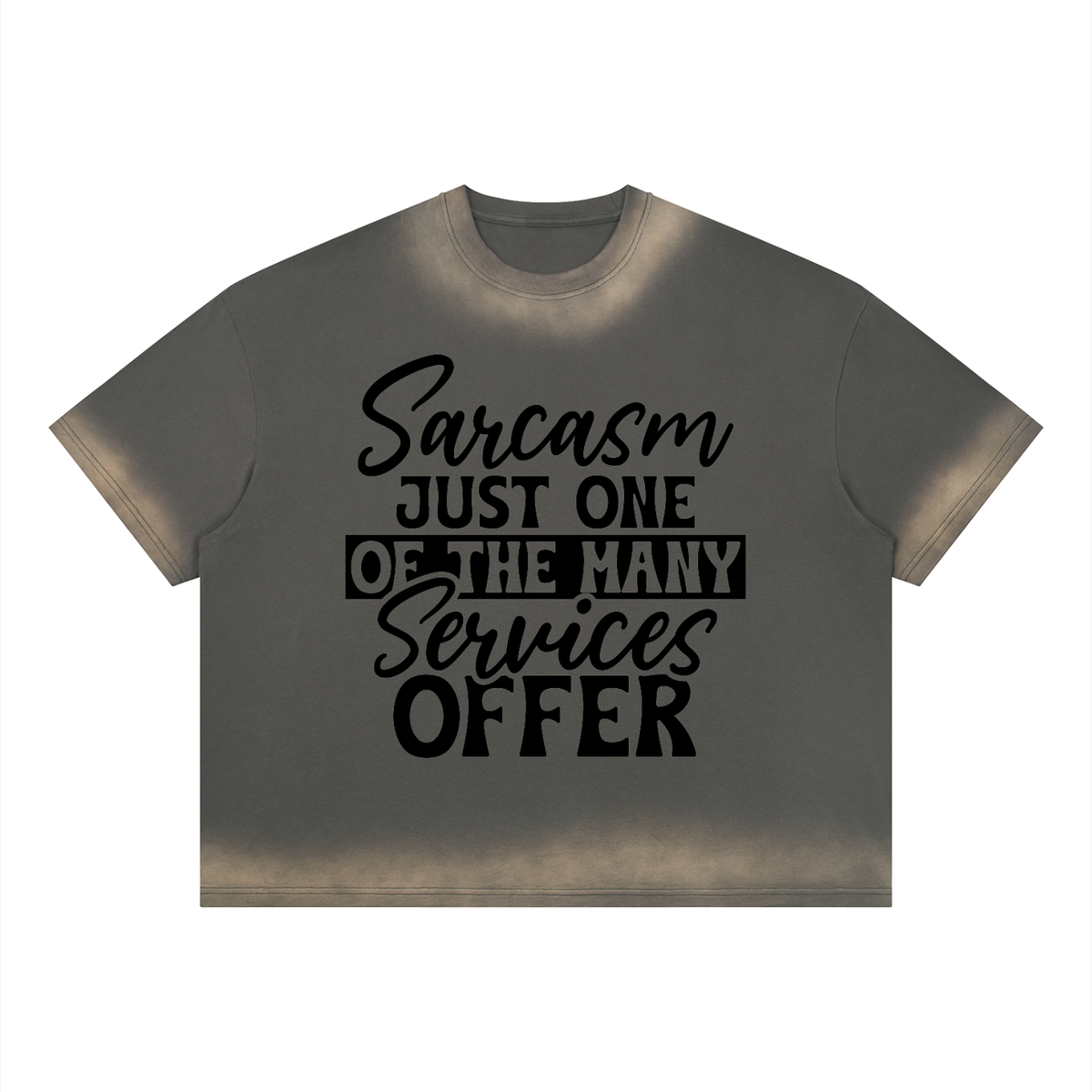 Dark Gray boxy sunfade vintage wash t-shirt with black cursive and bold capital Sarcasm just one of the many services offer lettering with a black band on the front