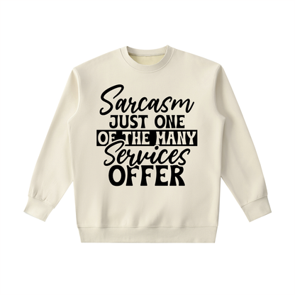 Camel heavyweight crewneck sweatshirt with black cursive and bold capital Sarcasm just one of the many services offer lettering with a black band on the front