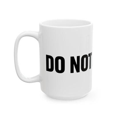 Funny coffee mug printed with "I FIXED IT / DO NOT ASK HOW", 15 oz size, left side view