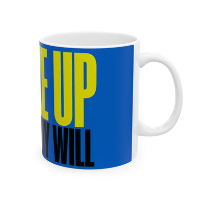 Funny coffee mug printed with "I WOKE UP / AGAINST MY WILL", right side view