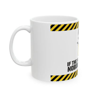 Funny coffee mug printed with "IF THE MUG IS EMPTY NOBODY IS SAFE", left side view