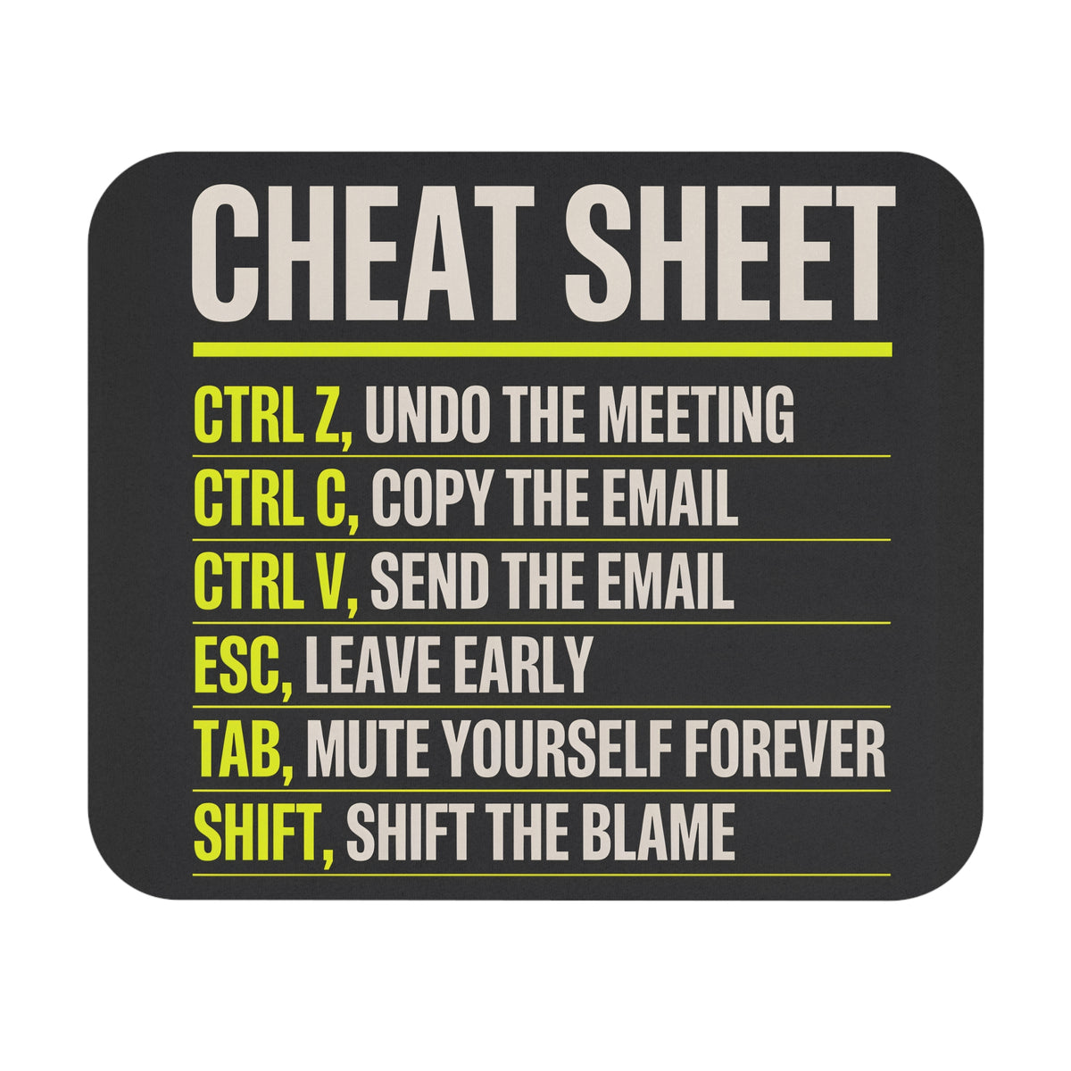 Funny keyboard shortcuts cheat sheet mouse pad, flat front view