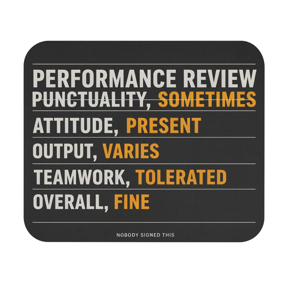 Funny performance review mouse pad with sarcastic ratings, flat front view