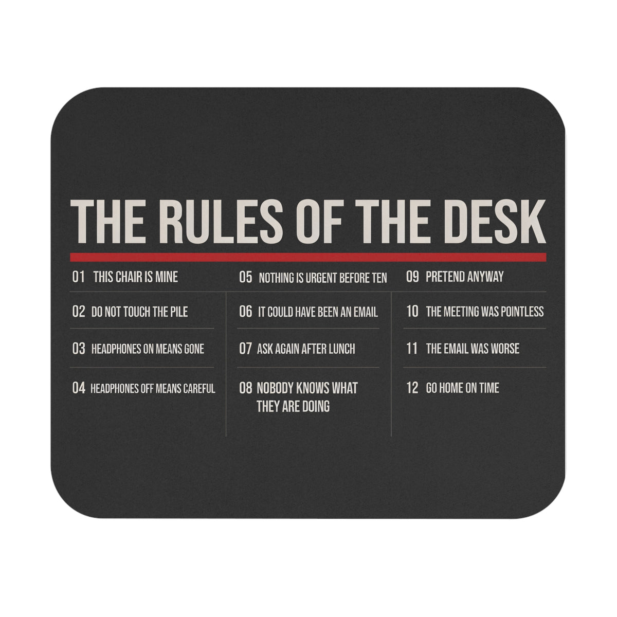 Funny office mouse pad printed with the twelve rules of the desk, flat front view