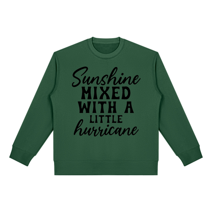 Blackish Green heavyweight fleece crewneck sweatshirt with black cursive and bold capital Sunshine mixed with a little hurricane lettering on the front