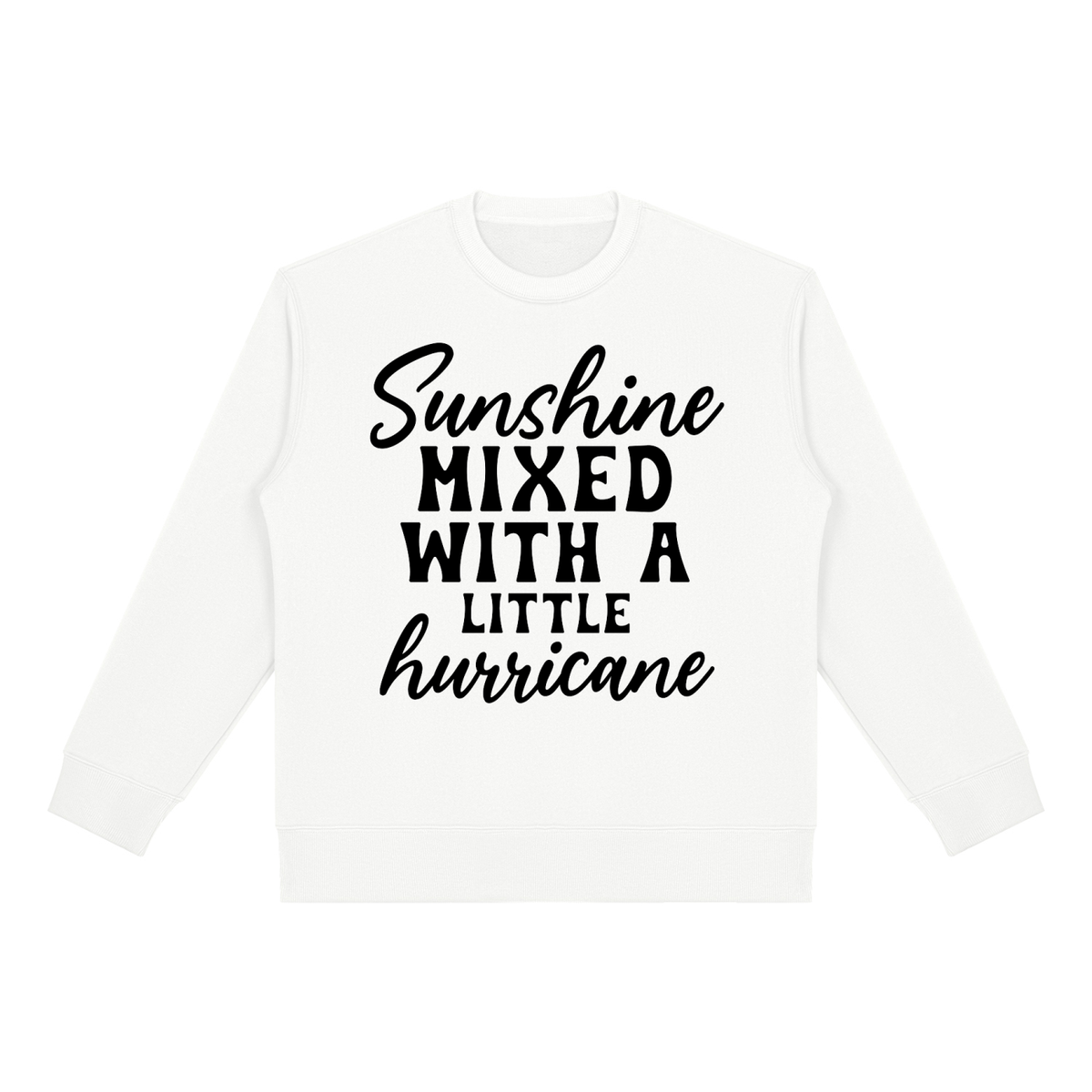 White heavyweight fleece crewneck sweatshirt with black cursive and bold capital Sunshine mixed with a little hurricane lettering on the front