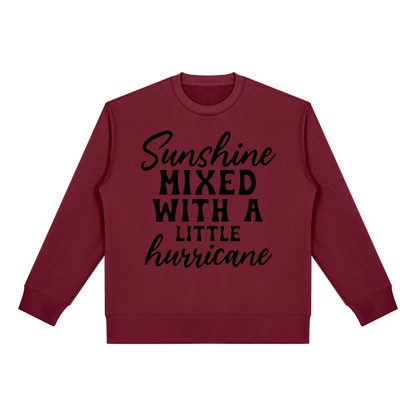 Wine Red heavyweight fleece crewneck sweatshirt with black cursive and bold capital Sunshine mixed with a little hurricane lettering on the front