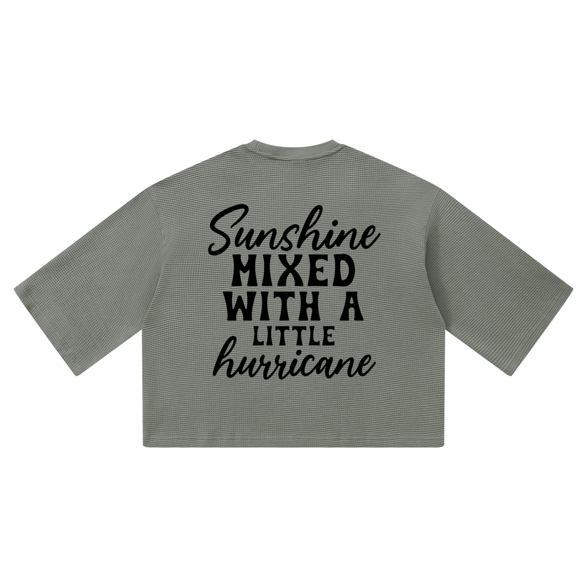 Gray waffle knit boxy t-shirt with black cursive and bold capital Sunshine mixed with a little hurricane lettering on the back
