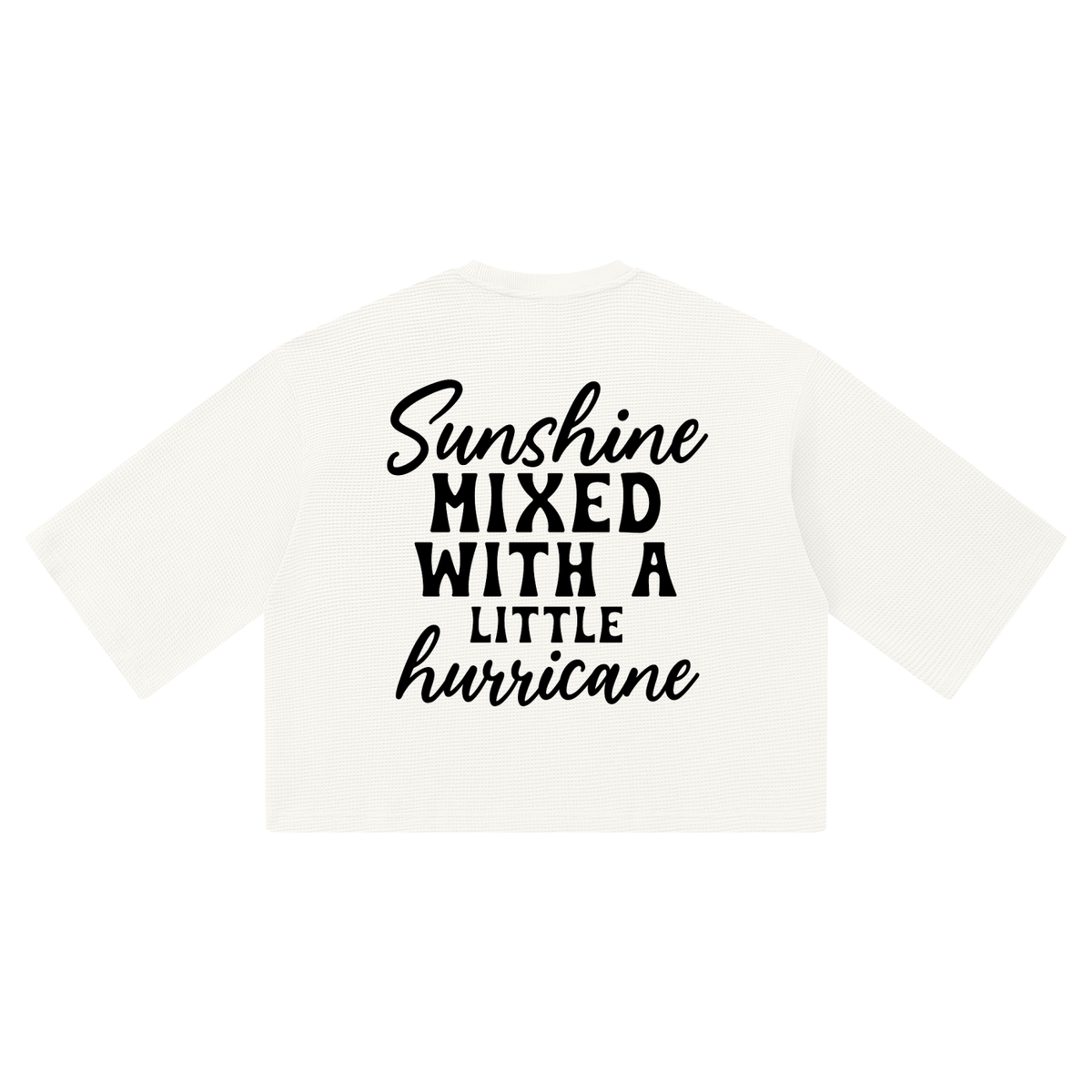 White waffle knit boxy t-shirt with black cursive and bold capital Sunshine mixed with a little hurricane lettering on the back