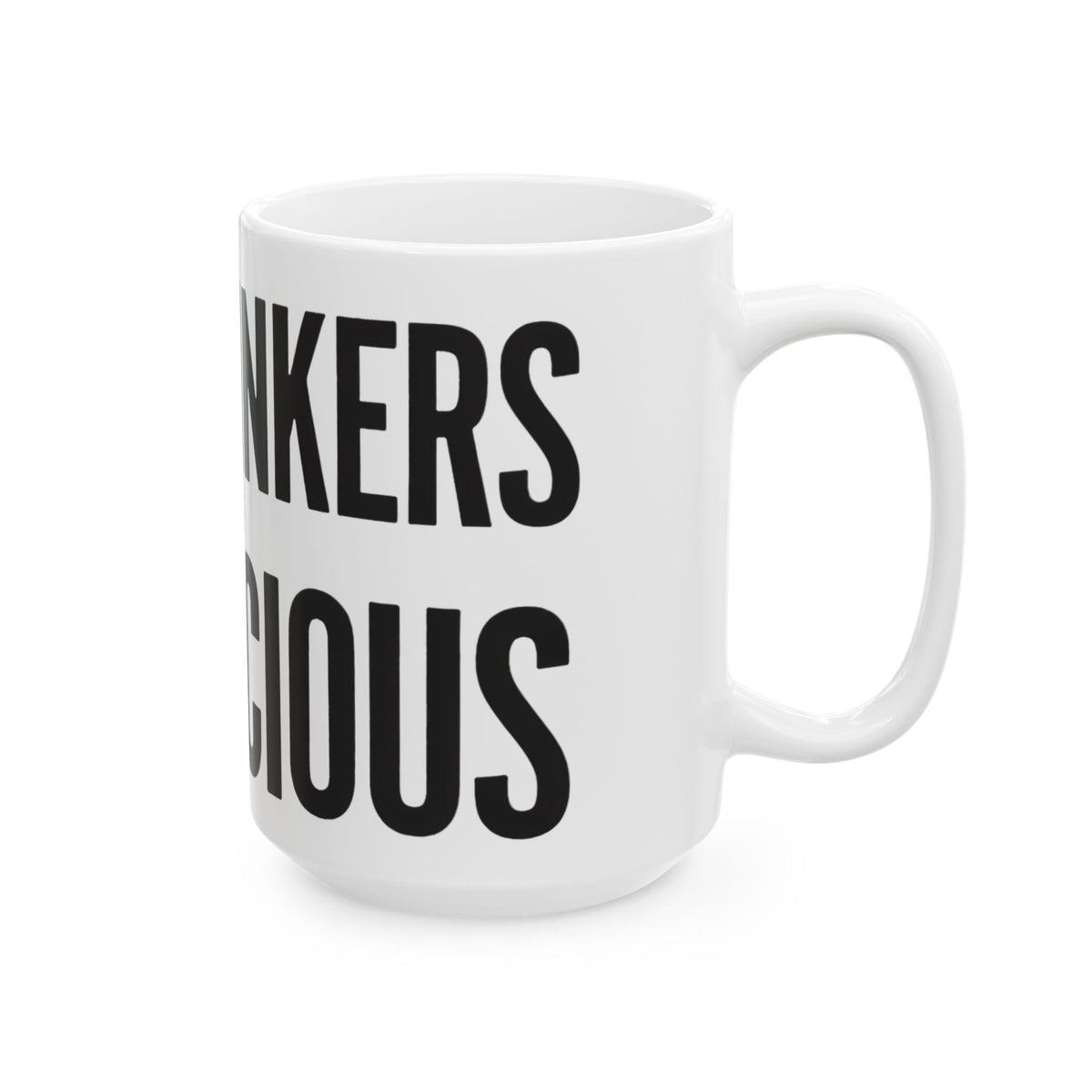 Funny tea mug printed with "TEA DRINKERS ARE SUSPICIOUS", 15 oz size, right side view