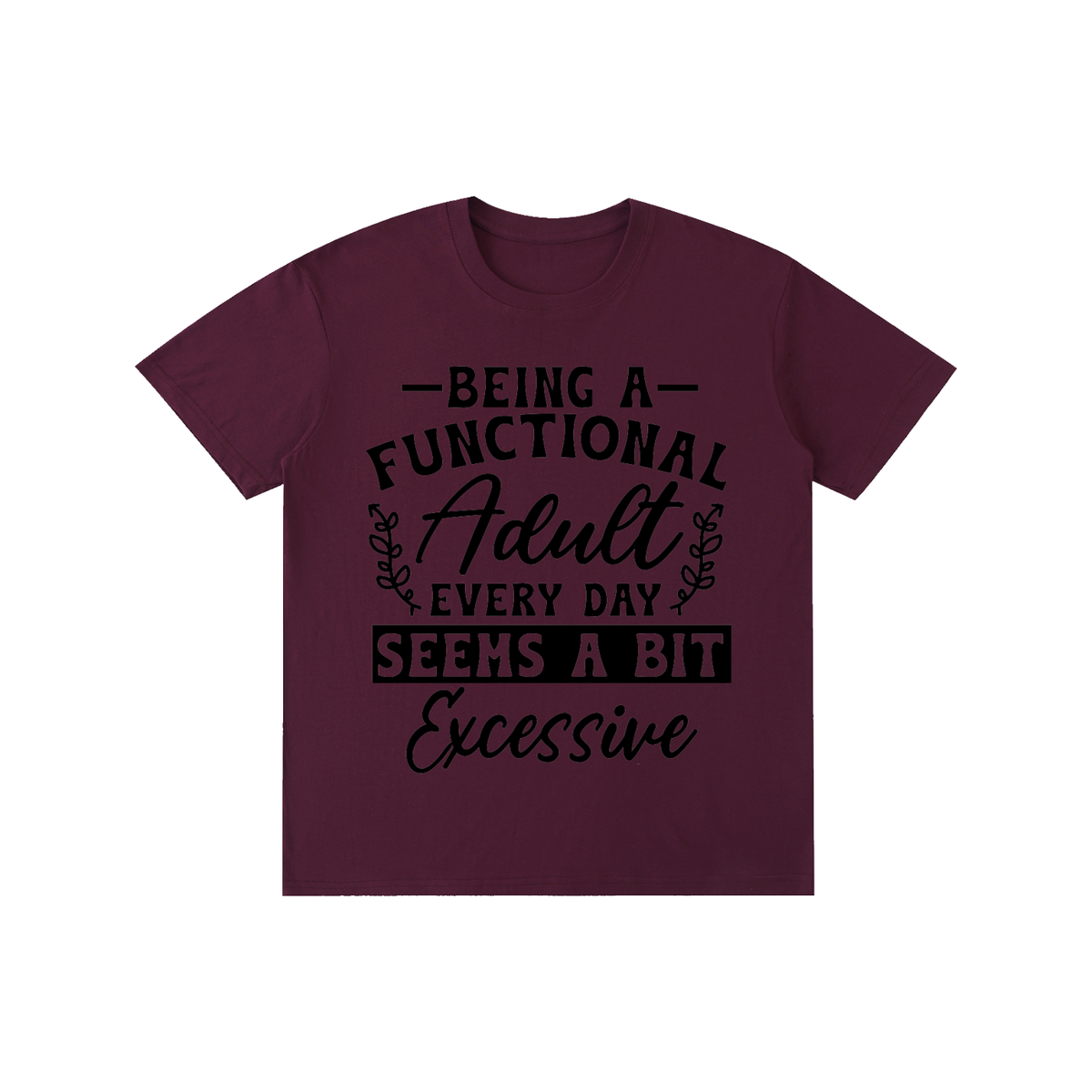Grape purple unisex t-shirt with a bold and cursive funny adulting quote printed across the chest