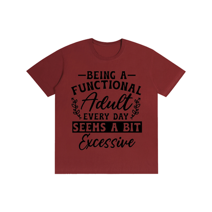 Wine red unisex t-shirt with a bold and cursive funny adulting quote printed across the chest