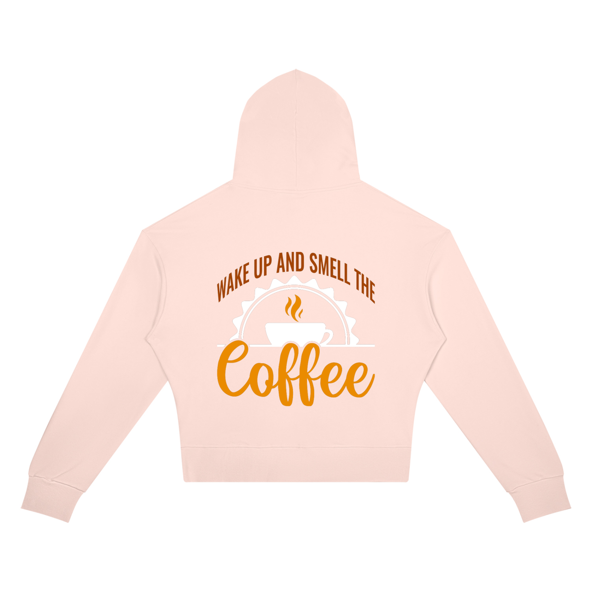 Light Pink women's cropped drop shoulder hoodie with a rust brown Wake up and smell the coffee design with a white coffee cup and orange cursive Coffee on the back