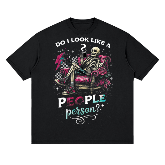 Women’s Do I Look Like a People Person Loose Drop-Shoulder T-Shirt