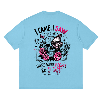 Women’s I Came, I Saw, I Left Loose Drop-Shoulder T-Shirt
